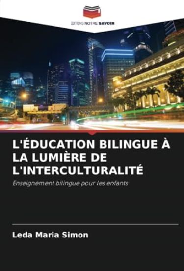 L'Éducation Bilingue À La Lumière de l'Interculturalité