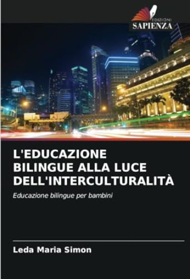 L'Educazione Bilingue Alla Luce Dell'interculturalità