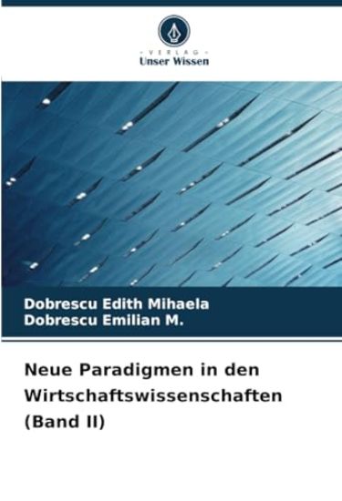 Neue Paradigmen in den Wirtschaftswissenschaften (Band II)