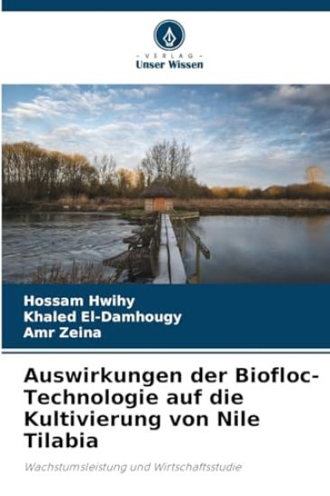 Auswirkungen der Biofloc-Technologie auf die Kultivierung von Nile Tilabia