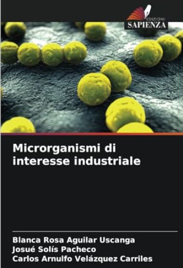 Microrganismi di interesse industriale