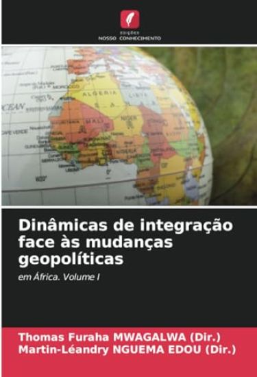 Dinâmicas de integração face às mudanças geopolíticas
