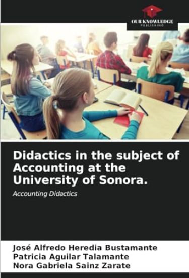 Didactics in the subject of Accounting at the University of Sonora.
