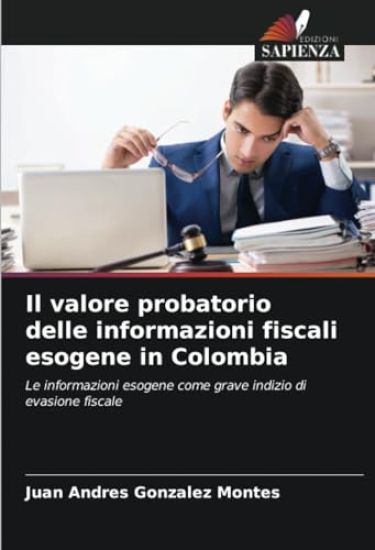 Il valore probatorio delle informazioni fiscali esogene in Colombia