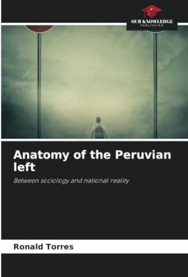 Anatomy of the Peruvian left
