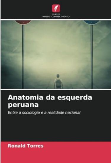 Anatomia da esquerda peruana