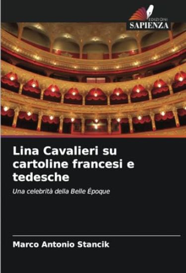 Lina Cavalieri su cartoline francesi e tedesche