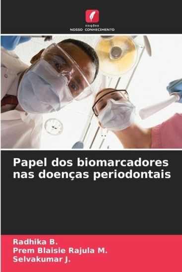 Papel dos biomarcadores nas doenças periodontais