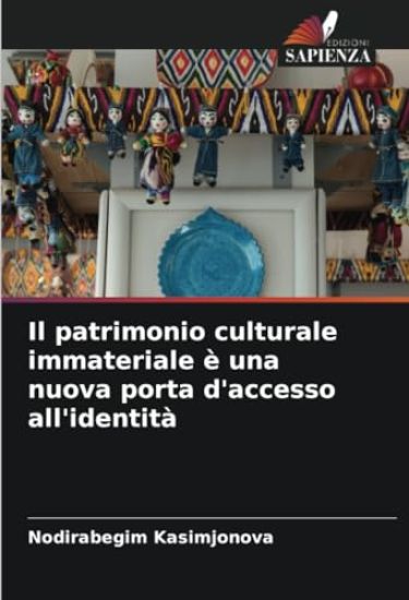 Il patrimonio culturale immateriale è una nuova porta d'accesso all'identità