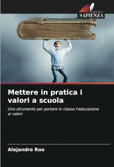 Mettere in pratica i valori a scuola
