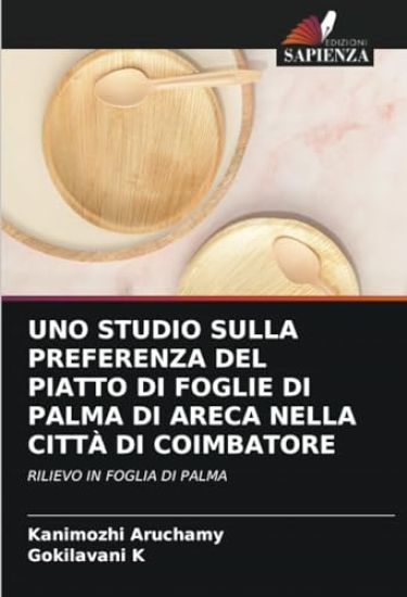 Uno Studio Sulla Preferenza del Piatto Di Foglie Di Palma Di Areca Nella Città Di Coimbatore