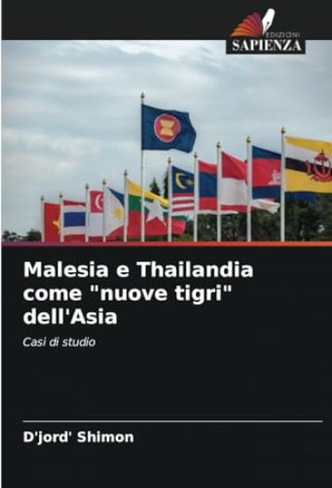Malesia e Thailandia come "nuove tigri" dell'Asia