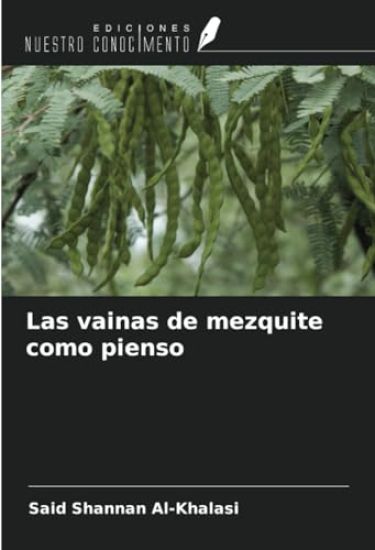 Las vainas de mezquite como pienso
