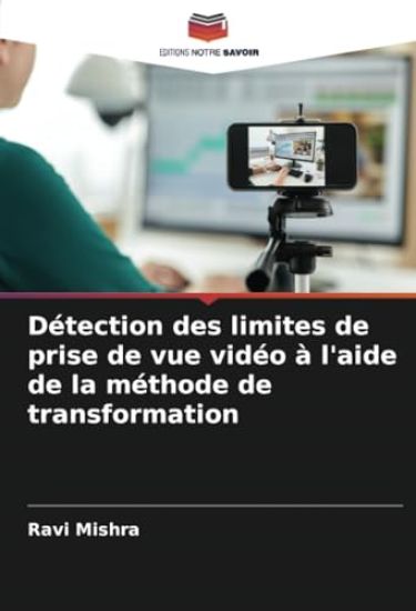 Détection des limites de prise de vue vidéo à l'aide de la méthode de transformation