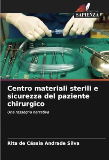 Centro materiali sterili e sicurezza del paziente chirurgico