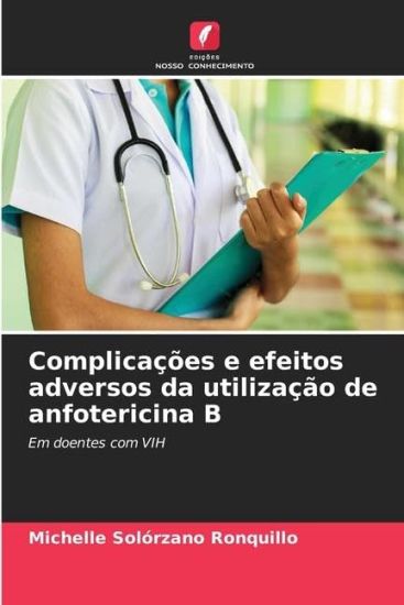 Complicações e efeitos adversos da utilização de anfotericina B