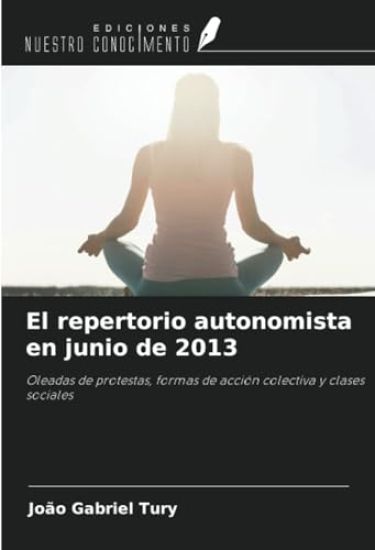 El repertorio autonomista en junio de 2013