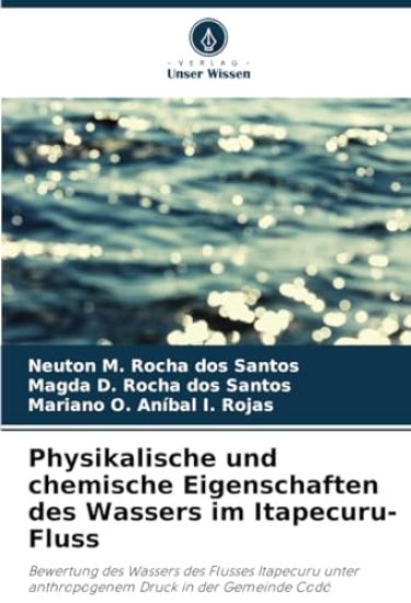 Physikalische und chemische Eigenschaften des Wassers im Itapecuru-Fluss