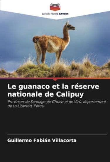 Le guanaco et la réserve nationale de Calipuy