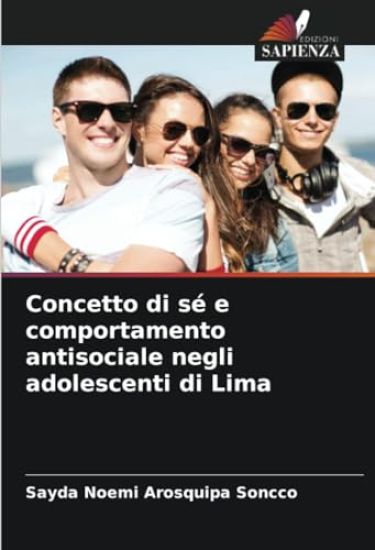 Concetto di sé e comportamento antisociale negli adolescenti di Lima