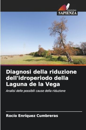 Diagnosi della riduzione dell'idroperiodo della Laguna de la Vega