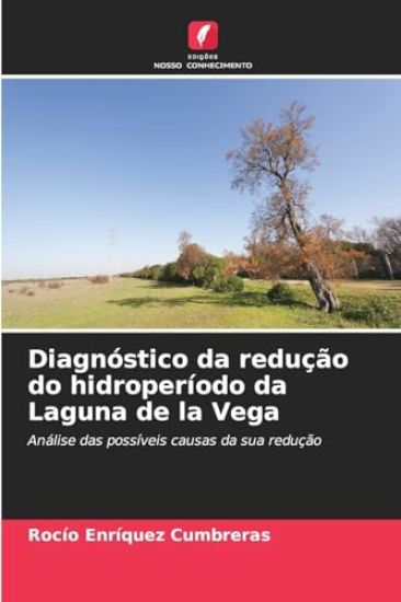 Diagnóstico da redução do hidroperíodo da Laguna de la Vega