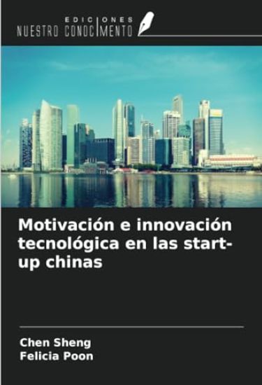 Motivación e innovación tecnológica en las start-up chinas