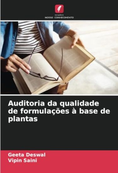 Auditoria da qualidade de formulações à base de plantas