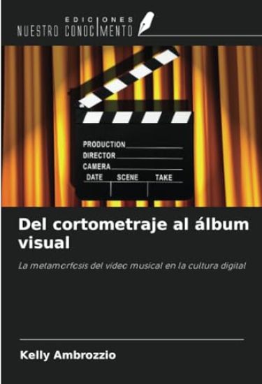 Del cortometraje al álbum visual