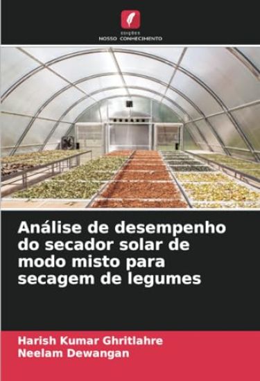 Análise de desempenho do secador solar de modo misto para secagem de legumes
