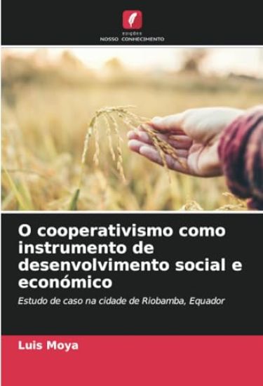 O cooperativismo como instrumento de desenvolvimento social e económico