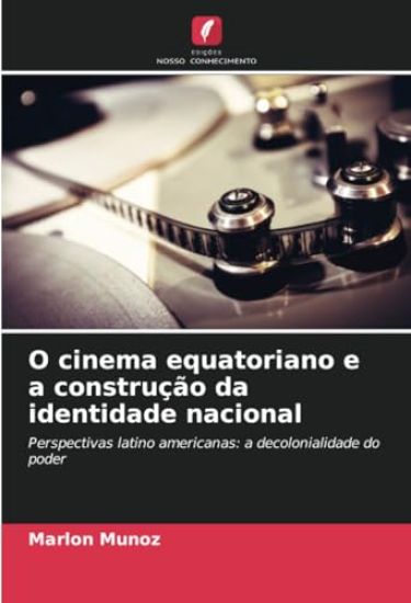 O cinema equatoriano e a construção da identidade nacional