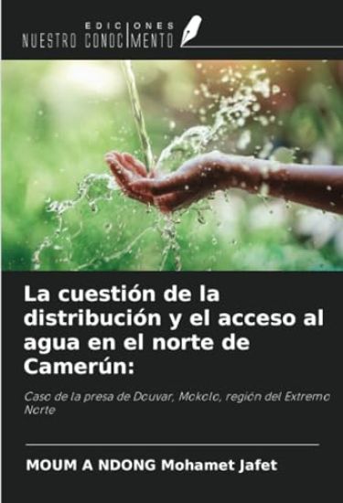 La cuestión de la distribución y el acceso al agua en el norte de Camerún: