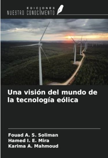 Una visión del mundo de la tecnología eólica
