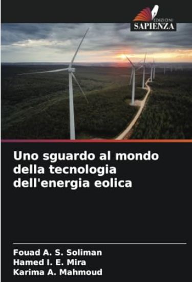 Uno sguardo al mondo della tecnologia dell'energia eolica
