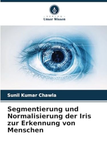 Segmentierung und Normalisierung der Iris zur Erkennung von Menschen