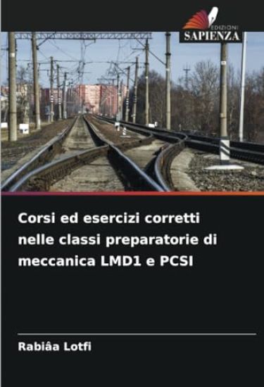 Corsi ed esercizi corretti nelle classi preparatorie di meccanica LMD1 e PCSI