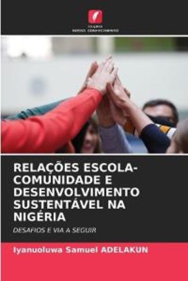 Relações Escola-Comunidade E Desenvolvimento Sustentável Na Nigéria