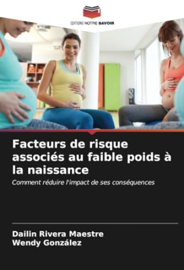 Facteurs de risque associés au faible poids à la naissance