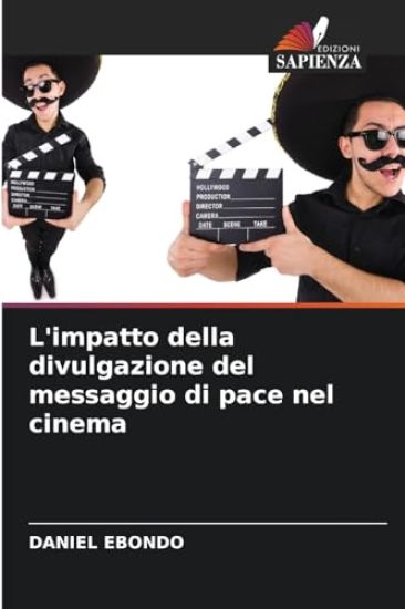 L'impatto della divulgazione del messaggio di pace nel cinema