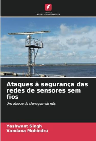Ataques à segurança das redes de sensores sem fios