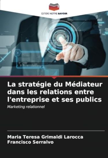 La stratégie du Médiateur dans les relations entre l'entreprise et ses publics