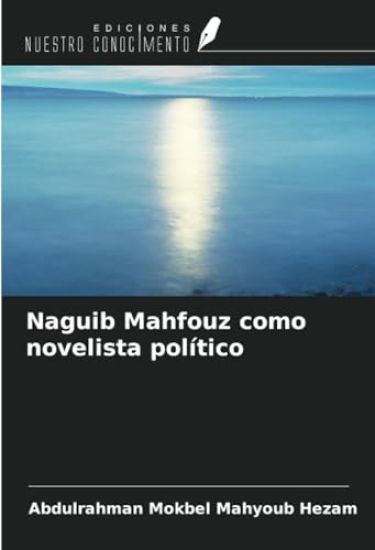 Naguib Mahfouz como novelista político