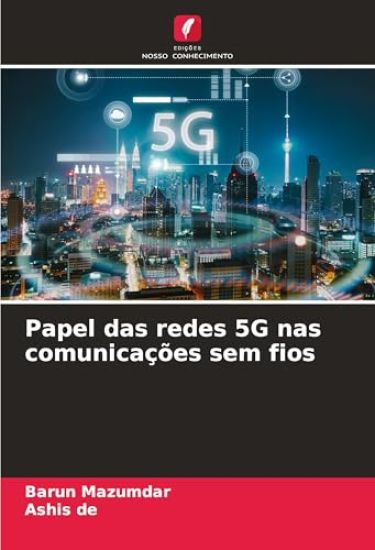 Papel das redes 5G nas comunicações sem fios