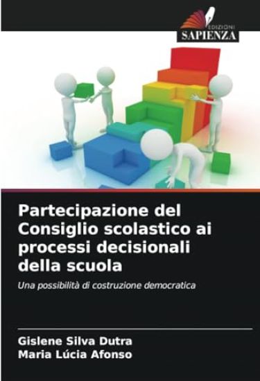 Partecipazione del Consiglio scolastico ai processi decisionali della scuola
