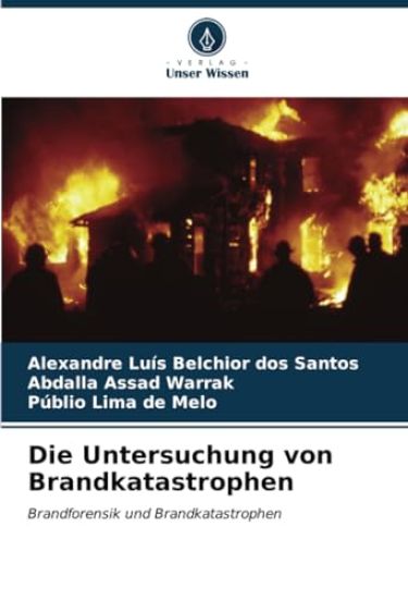 Die Untersuchung von Brandkatastrophen