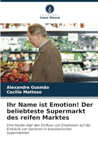 Ihr Name ist Emotion! Der beliebteste Supermarkt des reifen Marktes