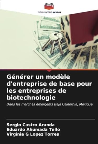 Générer un modèle d'entreprise de base pour les entreprises de biotechnologie
