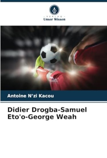 Didier Drogba-Samuel Eto'o-George Weah