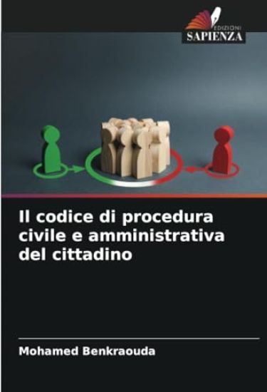Il codice di procedura civile e amministrativa del cittadino